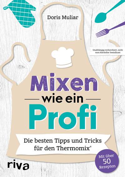 Mixen wie ein Profi - Die besten Tipps und Tricks für den Thermomix®