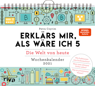 Erklärs mir, als wäre ich 5 – Die Welt von heute - Wochenkalender 2021