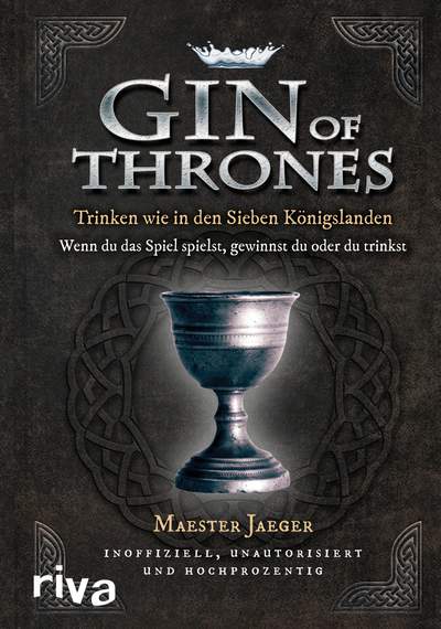 Gin of Thrones - Trinken wie in den Sieben Königslanden