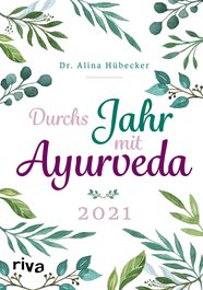 Durchs Jahr mit Ayurveda: Planer 2021