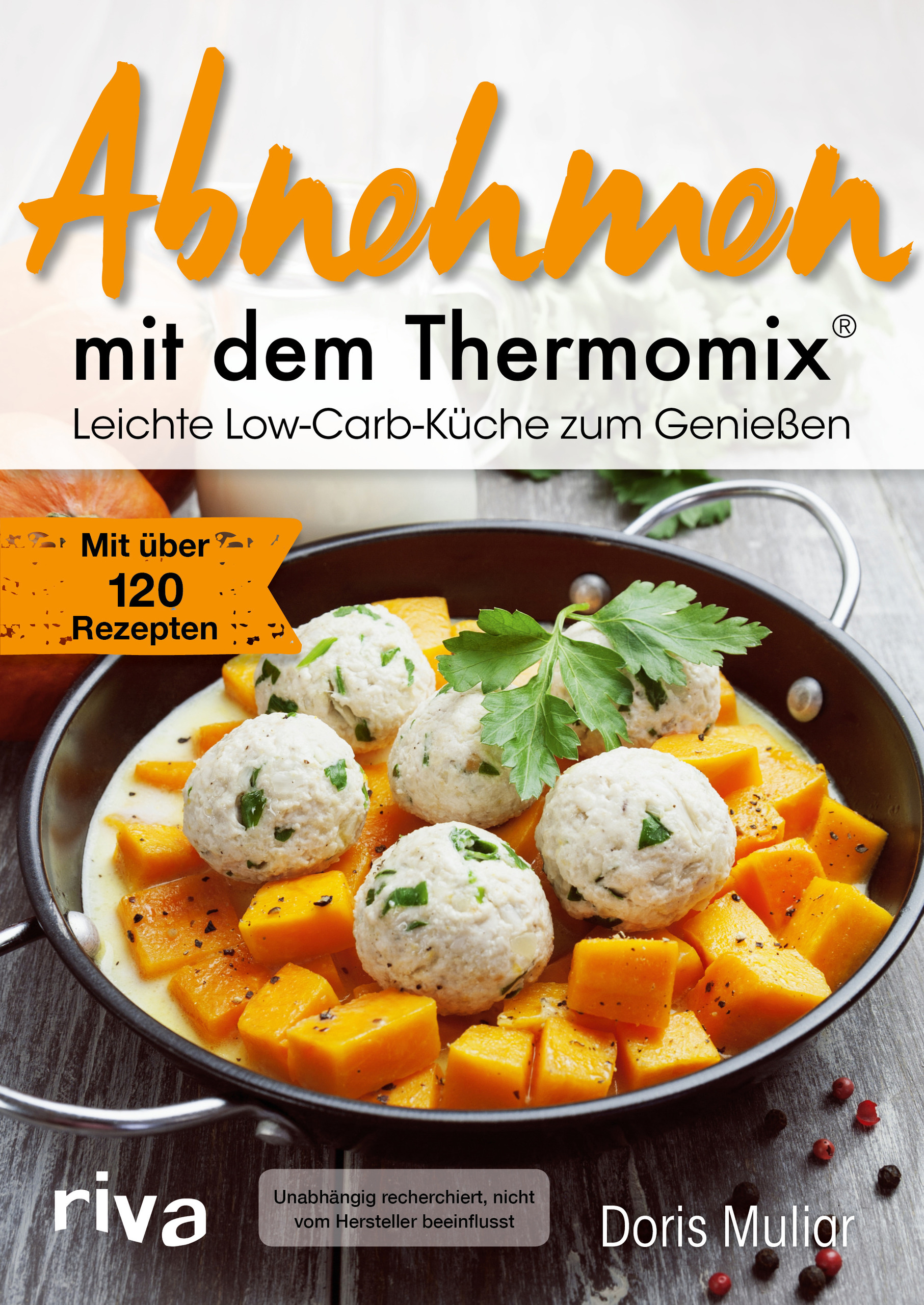 Abnehmen mit dem Thermomix® - Leichte Low-Carb-Küche zum Genießen