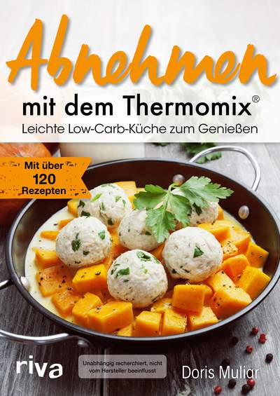 Abnehmen mit dem Thermomix® - Leichte Low-Carb-Küche zum Genießen