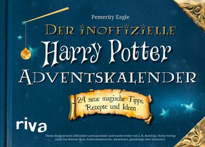 Der inoffizielle Harry-Potter-Adventskalender - 24 neue magische Tipps, Rezepte und Ideen