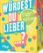 Würdest du lieber ...? – Die Kinderedition