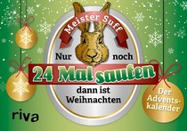 Noch 24 Mal saufen, dann ist Weihnachten