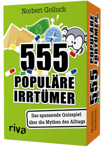 555 populäre Irrtümer – Das spannende Quizspiel rund um die Mythen des Alltags