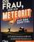 Die Frau, der ein Meteorit auf den Kopf fiel