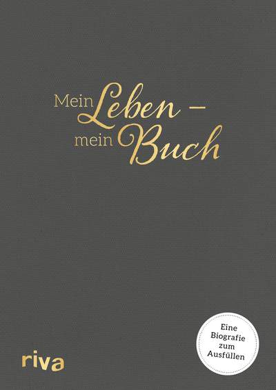 Mein Leben – mein Buch - Eine Biografie zum Ausfüllen