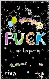 FUCK ist mir langweilig