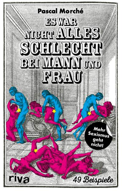 Es war nicht alles schlecht bei Mann und Frau - 49 Beispiele