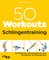 50 Workouts – Schlingentraining