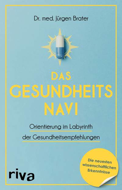 Das Gesundheitsnavi - Orientierung im Labyrinth der Gesundheitsempfehlungen