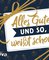 Alles Gute und so, weißt schon ...