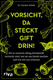 Vorsicht, da steckt Gift drin!