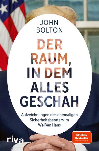 Der Raum, in dem alles geschah - Aufzeichnungen des ehemaligen Sicherheitsberaters im Weißen Haus