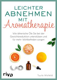 Leichter abnehmen mit Aromatherapie