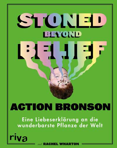 Stoned Beyond Belief - Eine Liebeserklärung an die wunderbarste Pflanze der Welt