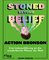 Stoned Beyond Belief