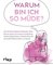 Warum bin ich so müde?