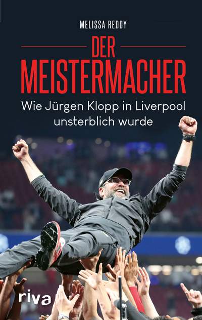 Der Meistermacher - Wie Jürgen Klopp in Liverpool unsterblich wurde