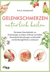 Gelenkschmerzen natürlich heilen