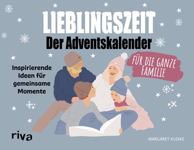 Lieblingszeit – Der Adventskalender für die ganze Familie - Inspirierende Ideen für gemeinsame Momente
