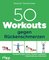 50 Workouts gegen Rückenschmerzen