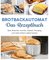 Brotbackautomat – Das Rezeptbuch