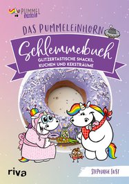 Das Pummeleinhorn-Schlemmerbuch