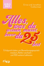 Alles, was du wissen musst, bevor du 25 bist