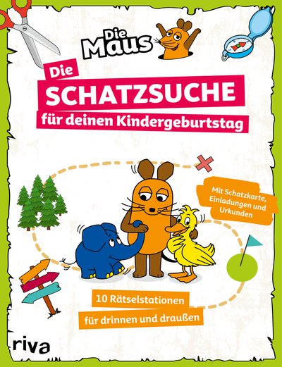 Die Maus – Die Schatzsuche/Schnitzeljagd für deinen Kindergeburtstag - 10 Rätselstationen für drinnen und draußen. Mit Schatzkarte, Einladungen und Urkunden. Für Kinder ab 4 Jahren