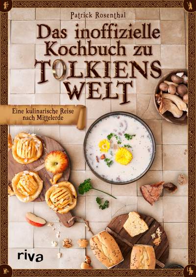 Das inoffizielle Kochbuch zu Tolkiens Welt - Eine kulinarische Reise nach Mittelerde