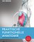 Praktische funktionelle Anatomie