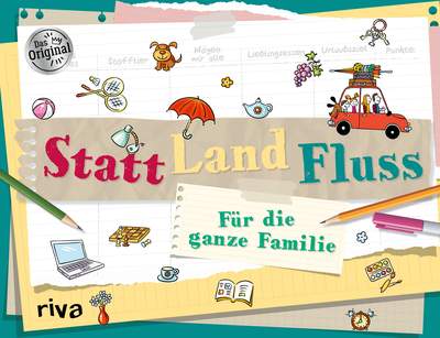 Statt Land Fluss für die ganze Familie - Das Spielebuch mit 50 neuen Kategorien  – Die lustige Variante von Stadt-Land-Fluss