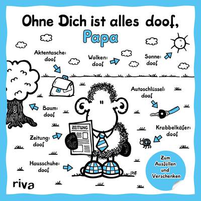 Ohne Dich ist alles doof, Papa - Zum Ausfüllen und Verschenken