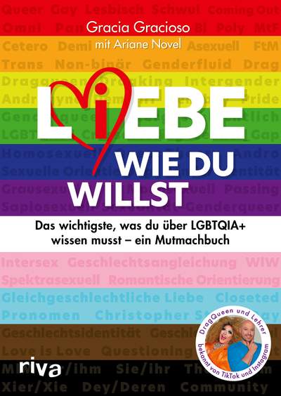 L(i)ebe, wie du willst - Alles, was du über LGBTQIA+ wissen musst – ein Mutmachbuch für junge Menschen