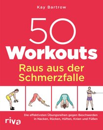 50 Workouts – Raus aus der Schmerzfalle