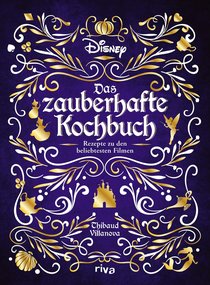 Disney: Das zauberhafte Kochbuch