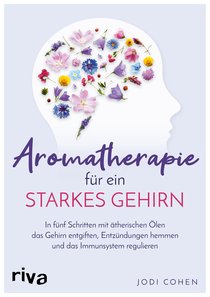 Aromatherapie für ein starkes Gehirn