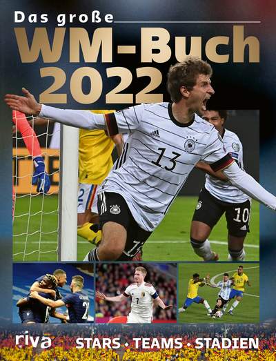 Das große WM-Buch 2022 - Stars. Teams. Stadien
