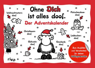 Ohne Dich ist alles doof – Der Adventskalender - Zum Ausfüllen und Verschenken für deinen Lieblingsmenschen