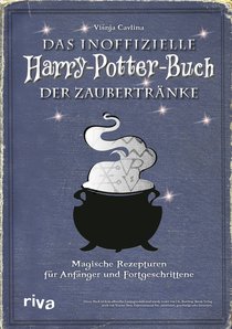 Das inoffizielle Harry-Potter-Buch der Zaubertränke