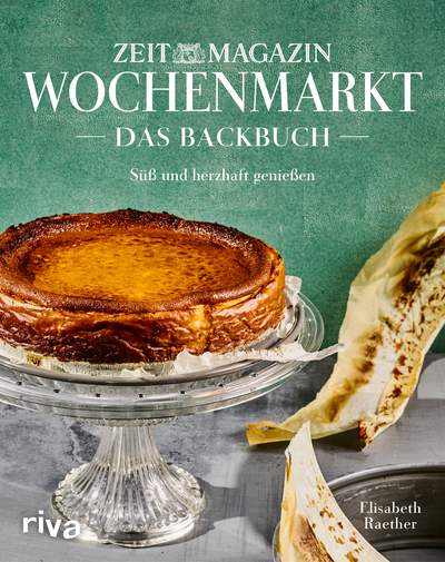 Wochenmarkt. Das Backbuch - Süß und herzhaft genießen