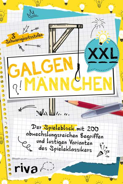 Galgenmännchen XXL - Der Spieleblock mit 200 abwechslungsreichen Begriffen und lustigen Varianten des Spieleklassikers