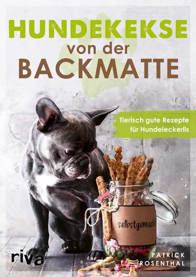 Hundekekse von der Backmatte - Tierisch gute Rezepte für Hundeleckerlis