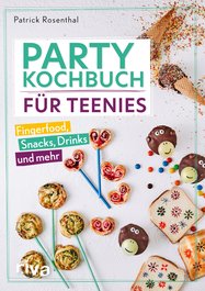 Party-Kochbuch für Teenies