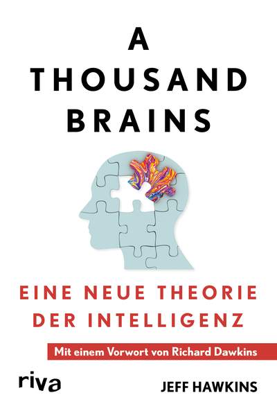 A Thousand Brains - Eine neue Theorie der Intelligenz – Mit einem Vorwort von Richard Dawkins