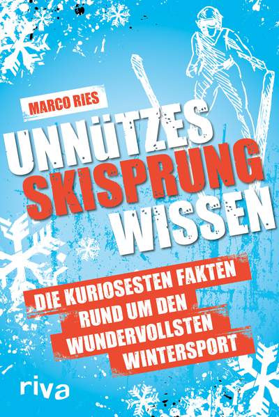 Unnützes Skisprungwissen - Die kuriosesten Fakten rund um den wundervollsten Wintersport