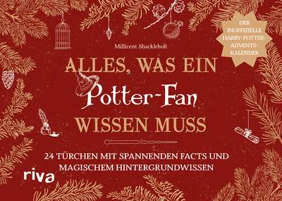 Alles, was ein Potter-Fans wissen muss - 24 Türchen mit spannenden Facts und magischem Hintergrundwissen - Der inoffizielle Harry-Potter-Adventskalender