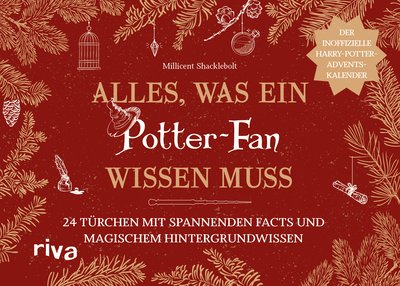 Alles, was ein Potter-Fan wissen muss - 24 Türchen mit spannenden Facts und magischem Hintergrundwissen - Der inoffizielle Harry-Potter-Adventskalender